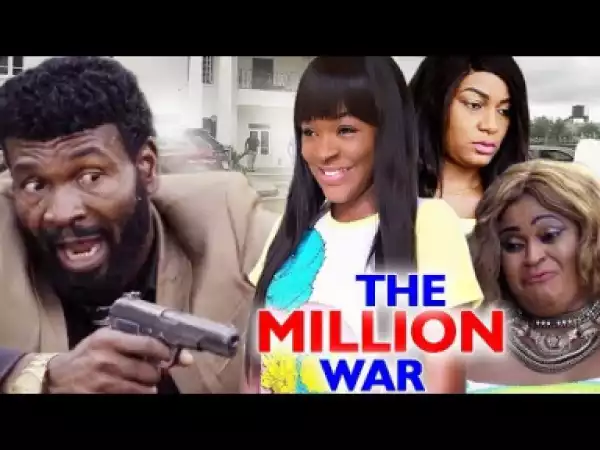 The Million War Season 3 - Nigerian Movies 2019